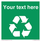 IJ14788: Custom Recycling Sign on green with white text and  recycling mobius loop