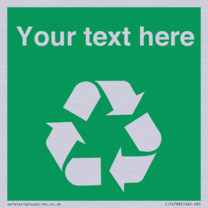 IJ14788: Custom Recycling Sign on green with white text and  recycling mobius loop