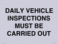 IM7265: DAILY VEHICLE INSPECTIONS MUST BE CARRIED