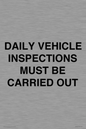 IM7265: DAILY VEHICLE INSPECTIONS MUST BE CARRIED