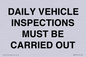 IM7265: DAILY VEHICLE INSPECTIONS MUST BE CARRIED
