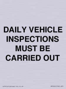 IM7265: DAILY VEHICLE INSPECTIONS MUST BE CARRIED