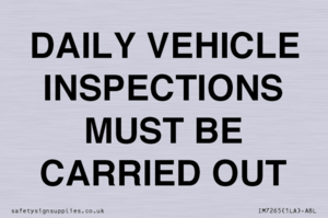 IM7265: DAILY VEHICLE INSPECTIONS MUST BE CARRIED