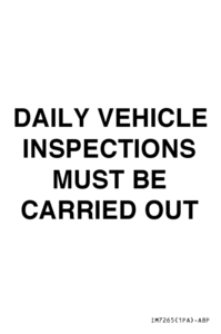 IM7265: DAILY VEHICLE INSPECTIONS MUST BE CARRIED