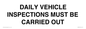 IM7265: DAILY VEHICLE INSPECTIONS MUST BE CARRIED