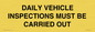IM7265: DAILY VEHICLE INSPECTIONS MUST BE CARRIED