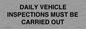 IM7265: DAILY VEHICLE INSPECTIONS MUST BE CARRIED