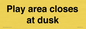 IV10015: Play area closes at dusk