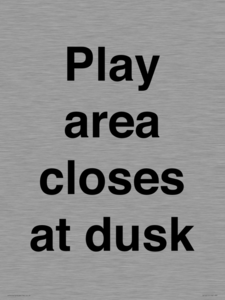 IV10015: Play area closes at dusk