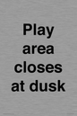IV10015: Play area closes at dusk