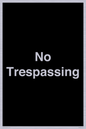 IV10388: No Trespassing