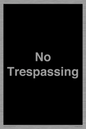 IV10388: No Trespassing