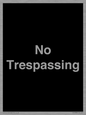 IV10388: No Trespassing