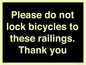IV10430: Please do not lock bicycles to these railings. Thank you