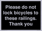 IV10430: Please do not lock bicycles to these railings. Thank you