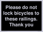 IV10430: Please do not lock bicycles to these railings. Thank you