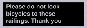 IV10430: Please do not lock bicycles to these railings. Thank you