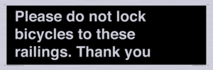 IV10430: Please do not lock bicycles to these railings. Thank you