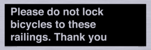 IV10430: Please do not lock bicycles to these railings. Thank you