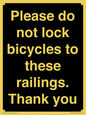 IV10430: Please do not lock bicycles to these railings. Thank you