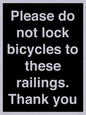 IV10430: Please do not lock bicycles to these railings. Thank you