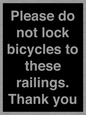 IV10430: Please do not lock bicycles to these railings. Thank you