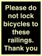 IV10430: Please do not lock bicycles to these railings. Thank you