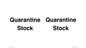 IV12245: Quarantine Stock