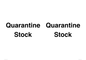 IV12245: Quarantine Stock
