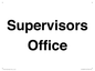 IV12249: Supervisor's Office Sign
