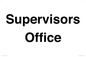 IV12249: Supervisor's Office Sign
