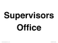 IV12249: Supervisor's Office Sign