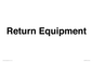 IV12270: Return Equipment Sign