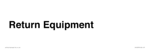 IV12270: Return Equipment Sign