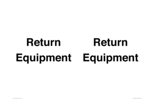 IV12270: Return Equipment Sign