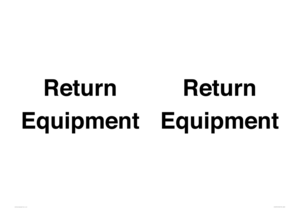 IV12270: Return Equipment Sign