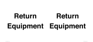 IV12270: Return Equipment Sign