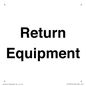 IV12270: Return Equipment Sign