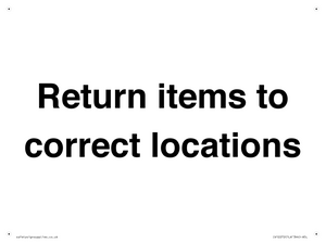 IV12272: Return Items To Correct Location Sign