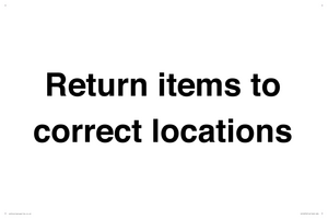 IV12272: Return Items To Correct Location Sign