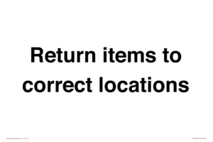 IV12272: Return Items To Correct Location Sign