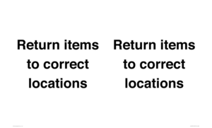 IV12272: Return Items To Correct Location Sign