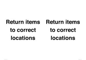 IV12272: Return Items To Correct Location Sign