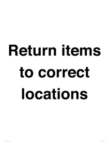 IV12272: Return Items To Correct Location Sign