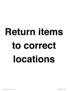 IV12272: Return Items To Correct Location Sign