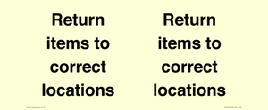 IV12272: Return Items To Correct Location Sign