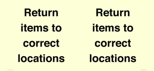 IV12272: Return Items To Correct Location Sign