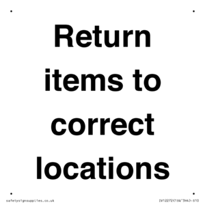 IV12272: Return Items To Correct Location Sign