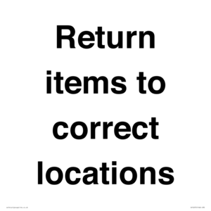IV12272: Return Items To Correct Location Sign