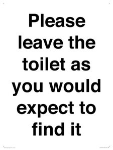 IV13113: Please leave the toilet as you would expect to find it sign